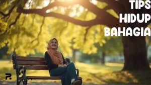 tips hidup bahagia