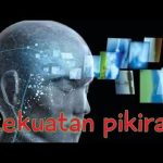 Kekuatan Pikiran: Senjata Rahasia yang Bikin Hidup Berubah 180 Derajat