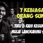 7 Kebiasaan Orang Sukses yang Bisa Kamu Tiru Mulai Hari Ini