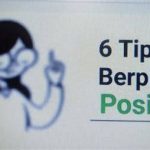 6 Tips Berpikir Positif yang Bisa Ubah Hidup Anda Secara Perlahan