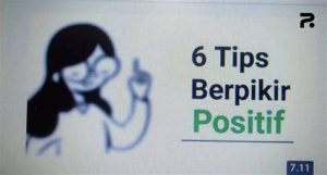 6 Tips Berpikir Positif yang Bisa Ubah Hidup Anda Secara Perlahan